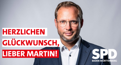 Porträtfoto des neuen Ulmer Oberbürgermeisters Martin Ansbacher. Davor in roter und weißer Schrift: &quot;Herzlichen Glückwunsch, lieber Martin!&quot;. Unten rechts in weiß das Logo der SPD Baden-Württemberg.